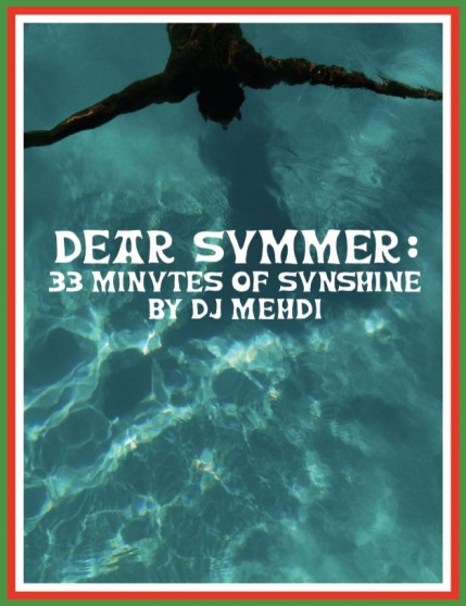 DJ Mehdi – Dear Summer Mixtape