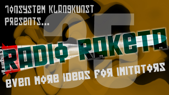 Radio Raketa – Even More Ideas For Imitators #35