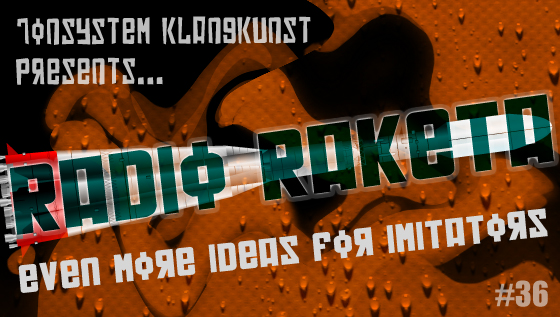 Radio Raketa – Even More Ideas For Imitators #36
